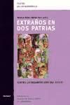 Portada de Extraños en dos patrias. Teatro latinoamericano del. exilio