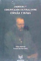 Portada de Frontera y comunicación cultural entre España y Rusia. Una perspectiva interdisciplinar