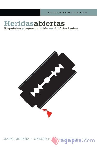 Heridas abiertas. Biopolítica y representación en América Latina