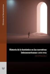 Portada de Historia de lo fantástico en las narrativas latinoamericanas I