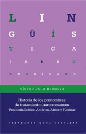 Portada de Historia de los pronombres de tratamiento iberorromances : Península Ibérica, América, África y Filipinas