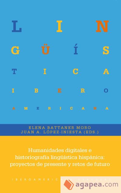 Humanidades digitales e historiografía lingüística hispánica