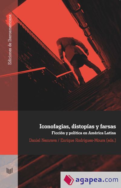 Iconofagias, distopías y farsas