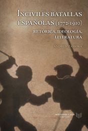 Portada de Inciviles batallas españolas (1772-1910)