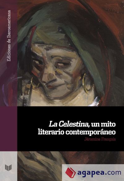 La Celestina, Un Mito Literario Contemporaneo