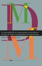 Portada de La materialidad de la escritura poética en los archivos literarios de autores contemporáneos iberoamericanos