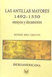 Portada de Las Antillas Mayores, 1492-1550. Ensayos y documentos