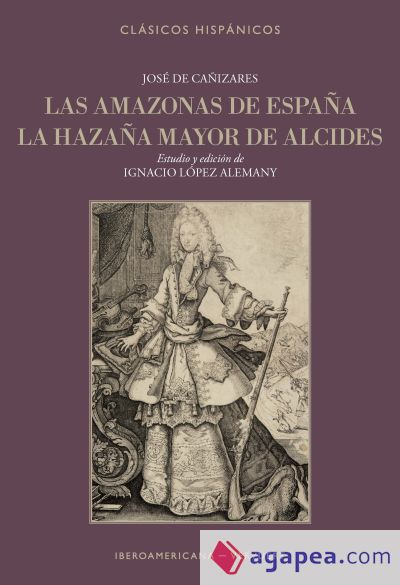 Las amazonas de España , La hazaña mayor de Alcides