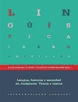 Portada de Lengua, historia y sociedad en Andalucía. Teoría y textos