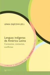 Portada de Lenguas indígenas de América Latina: contextos, contactos, conflictos