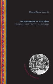 Portada de Libros desde el Paraíso. Ediciones de textos indianos