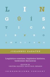 Portada de Lingüística coseriana, lingüística histórica, tradiciones discursivas