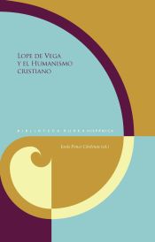 Portada de Lope de Vega y el Humanismo cristiano