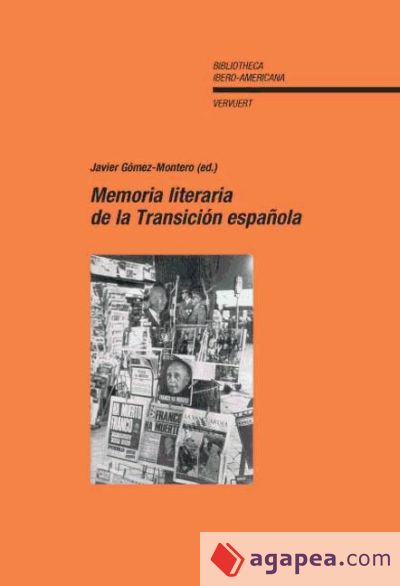 Memoria literaria de la Transici&oacute;n espa&ntilde;ola