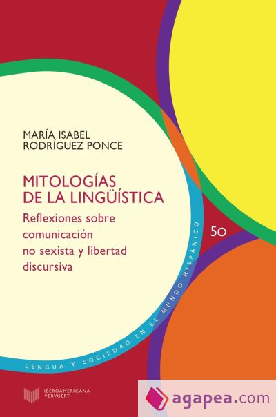 Mitologías de la lingüística: reflexiones sobre comunicación no sexista y libertad discursiva