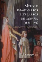 Portada de Mitos e imaginarios de Espa&ntilde;a (1831-1879)