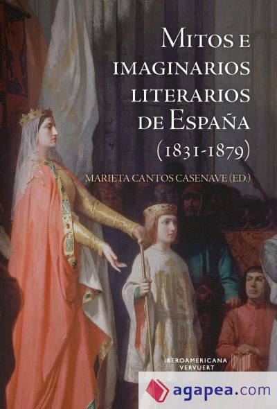 Mitos e imaginarios de España (1831-1879) Mitos e imaginarios de España (1831-1879)