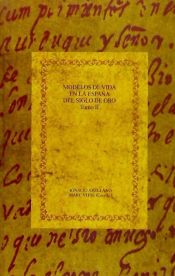 Portada de Modelos de vida en la España del Siglo de Oro. Tomo II: El sabio y el santo