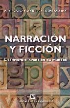 Portada de Narración y ficción. Literatura e invención de mundos