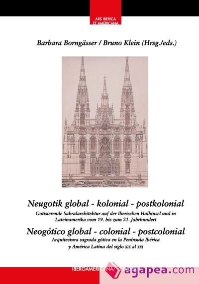 Neugotik global ? kolonial ? postkolonial