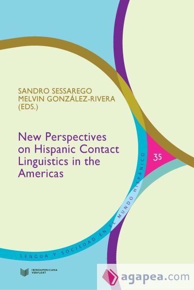 New perspectives on hispanic contact linguistics in the Americas