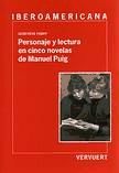 Portada de Personaje y lectura en cinco novelas de Manuel Puig