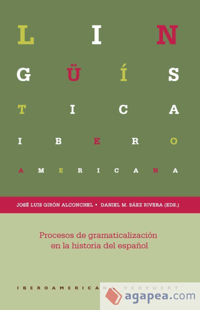 Procesos de gramaticalización en la historia del español