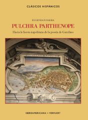 Portada de Pulchra Parthenope: hacia la faceta napolitana de la poesía de Garcilaso