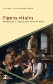 Portada de Signos vitales : Procreaci&oacute;n e imagen en la narrativa &aacute;urea