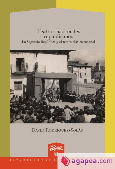 Teatros nacionales republicanos. La Segunda República y el