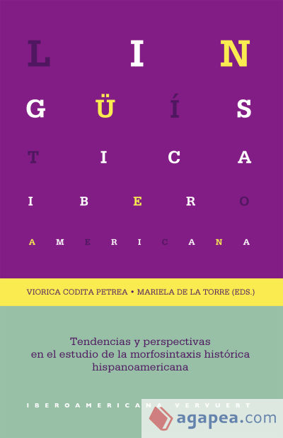 Tendencias y perspectivas en el estudio de la morfosintaxis histórica hispanoamericana