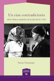 Portada de Un cine contradictorio: ocho filmes españoles de la década de 1960