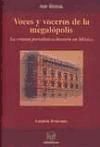 Portada de Voces y voceros de la megalópolis. La crónica periodístico-literaria en México