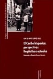 Portada de El Caribe hispánico: perspectivas lingüísticas actuales. Homenaje a Manuel Álvarez Nazario. (Ebook)