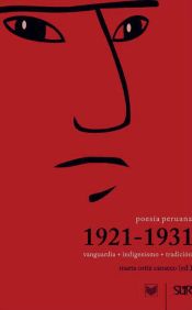 Portada de Poesía peruana 1921-1931. Vanguardia + indigenismo + tradición. (Ebook)