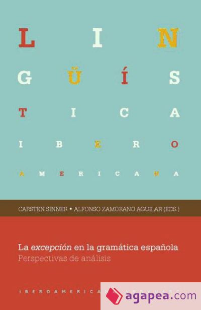 La excepción en la gramática española. Perspectivas de análisis