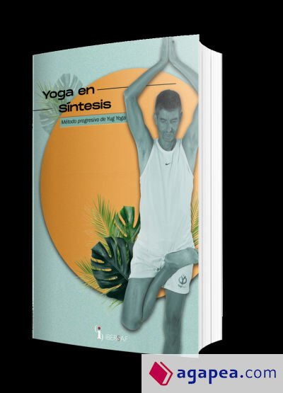 Yoga en Síntesis, método progresivo de Yug Yoga