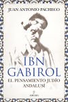 Ibn Gabirol. El pensamiento judio andalusí