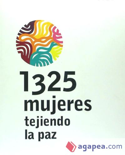 1325 mujeres tejiendo la paz