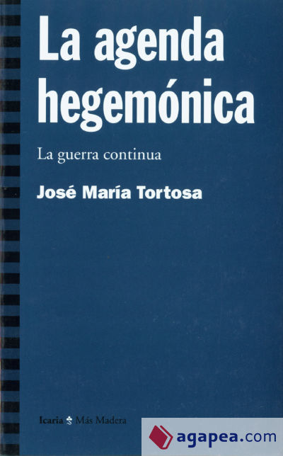 Agenda hegemónica, La