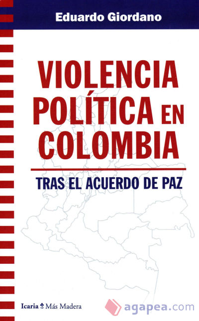 Violencia política en Colombia tras el acuerdo de paz
