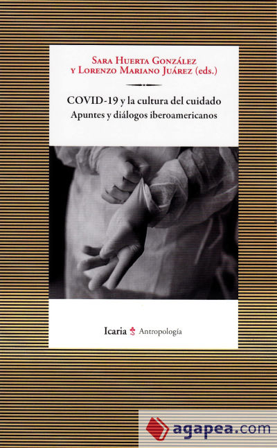 COVID-19 y la cultura del cuidado