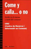 Portada de Come y calla... o no