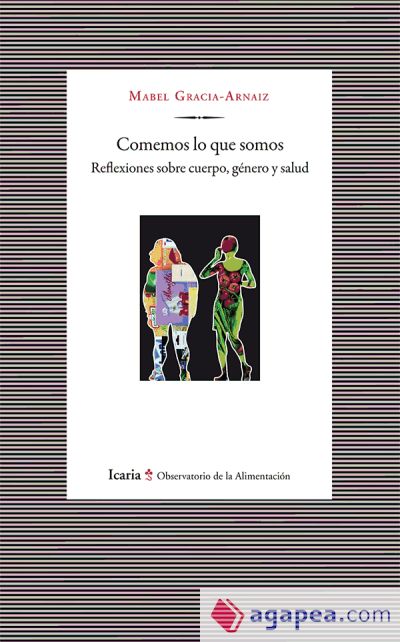 Comemos lo que somos: Reflexiones sobre cuerpo, género y salud