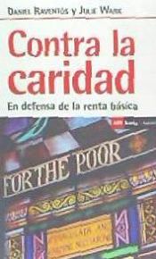 Portada de Contra la caridad: En defensa de la renta básica