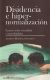 Portada de DISIDENCIA E HIPERNORMALIZACION: Ensayos sobre sexualidad y masculinidades, de Alfredo Martínez Expósito