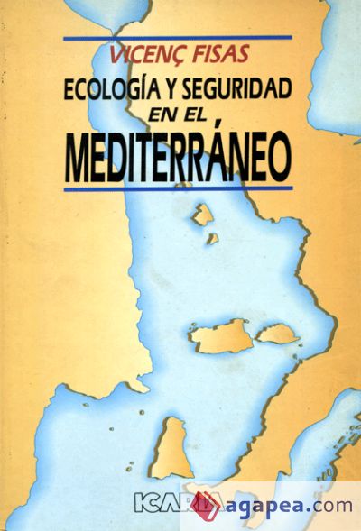 ECOLOGÍA Y SEGURIDAD EN EL MEDITERRÁNEO