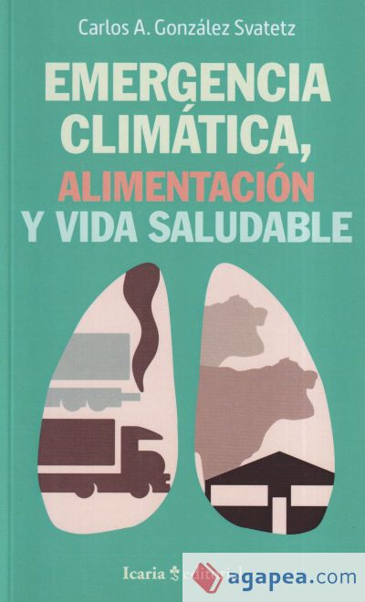 EMERGENCIA CLIMÁTICA, ALIMENTACIÓN Y VIDA SALUDABLE