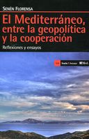 Portada de El Mediterráneo, entre la geopolítica y la cooperación