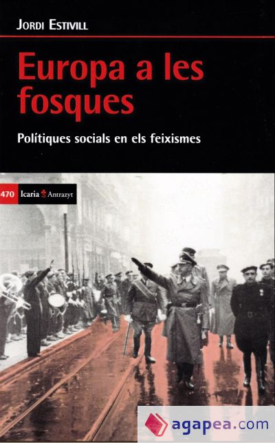 Europa a les fosques. Polítiques socials en els feixisme